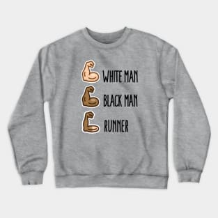 White man Black man Runner funny running biceps (dark design) Crewneck Sweatshirt